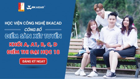 ĐIỂM SÀN XÉT TUYỂN HỌC VIỆN CÔNG NGHỆ BKACAD NĂM 2020