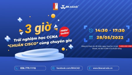 WORKSHOP: 3H TRẢI NGHIỆM HỌC CCNA -CHUẨN CISCO CÙNG CHUYÊN GIA