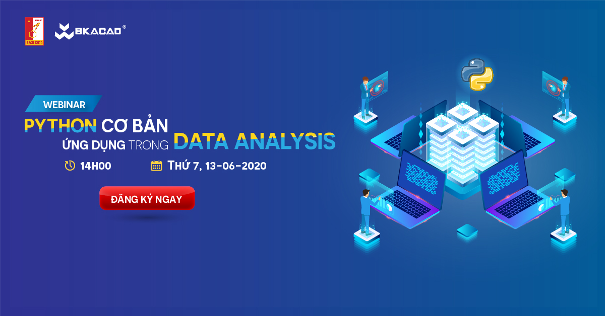 WEBINAR : PYTHON CƠ BẢN VÀ ỨNG DỤNG TRONG DATA ANALYSIS